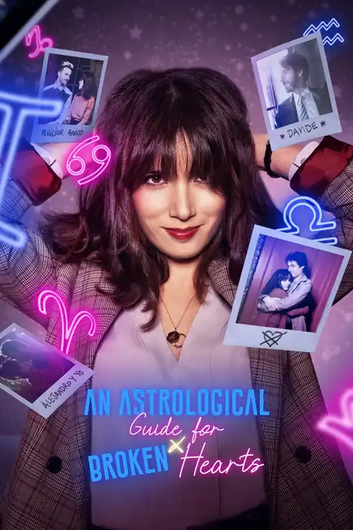 Download An Astrological Guide for Broken Hearts (2021) Season 1 Dual Audio {Hindi English} Complete Netflix WEB Series 480p | 720p WEB DL 23 an astrological guide for broken hearts 2021
