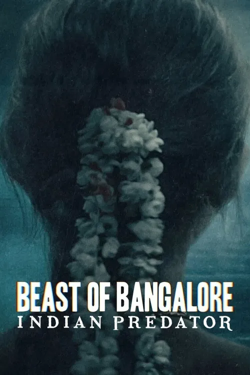 Download Beast of Bangalore Indian Predator (Season 1) Hindi Netflix Complete Web Series 480p | 720p | 1080p WEB DL 21 beast of bangalore indian predator season 1