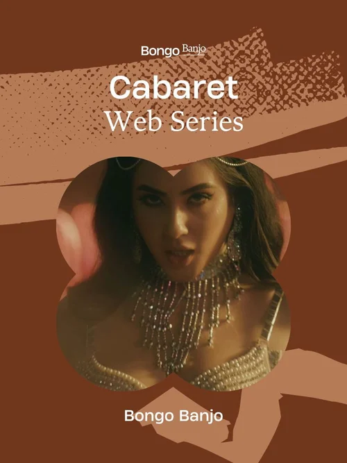 Download Cabaret (2024) Season 1 Complete Bengali WEB Series 480p | 720p | 1080p WEB DL 20 cabaret 2024