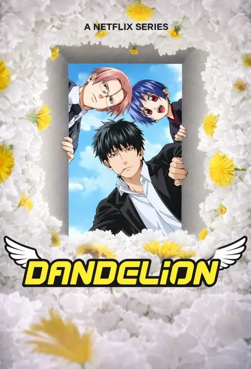 Download Dandelion (2026) Season 1 Multi Audio {Hindi English Japanese} NetFlix Series 480p | 720p | 1080p WEB DL 25 dandelion 2026