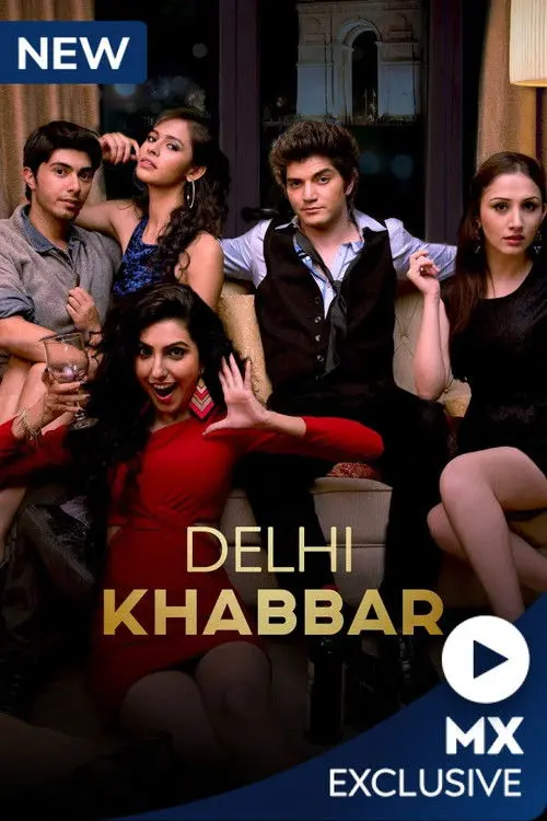 Download Delhi Khabbar Season 1 (2022) Hindi MX Originals Complete Web Series 720p | 1080p WEB DL 24 delhi khabbar season 1 2022