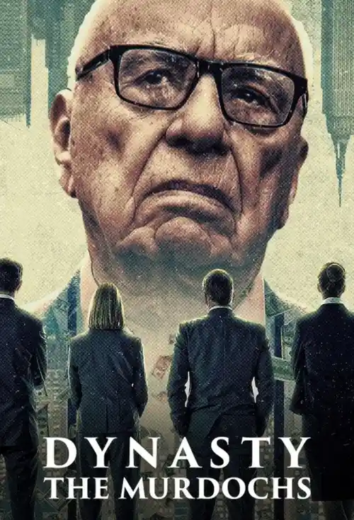 Download Dynasty: The Murdochs (2026) Season 1 Dual Audio {Hindi English} NetFlix Series 480p | 720p | 1080p WEB DL 5 dynasty the murdochs 2026