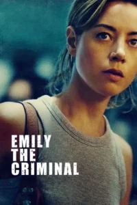 emily the criminal 2022
