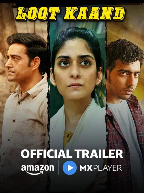 Download Loot Kaand – Amazon MX Original (2025) Season 1 Hindi Complete WEB Series 480p | 720p | 1080p WEB DL 18 loot kaand amazon mx original 2025