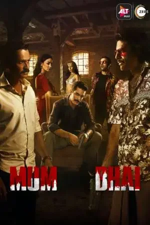 Download Mum Bhai (Season 1) Hindi AltBalaji WEB Series 480p | 720p | 1080p WEB DL 17 mum bhai season 1