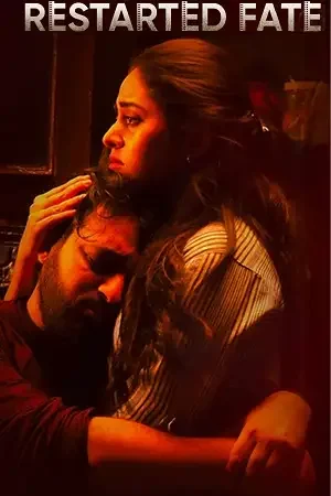 Download Restarted Fate (Season 1) Hindi Complete Web Series 480p | 720p | 1080p WEB DL 8 restarted fate season 1