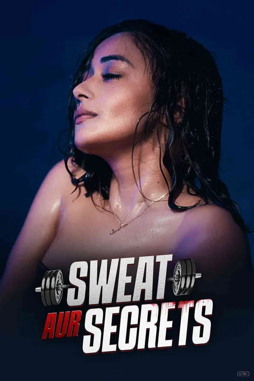 Download Sweat Aur Secrets (Season 1) Hindi Complete Web Series 480p | 720p | 1080p WEB DL 10 sweat aur secrets season 1