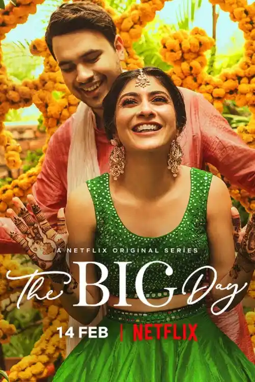 Download The Big Day (2021) Season 1 Hindi Complete Netflix WEB Series 480p | 720p HDRip 14 the big day 2021