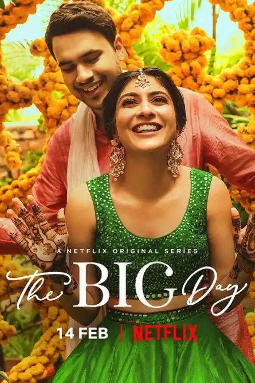 Download The Big Day (2021) Season 2 Hindi Complete NetFlix WEB Series 480p | 720p HDRip 12 the big day 2021