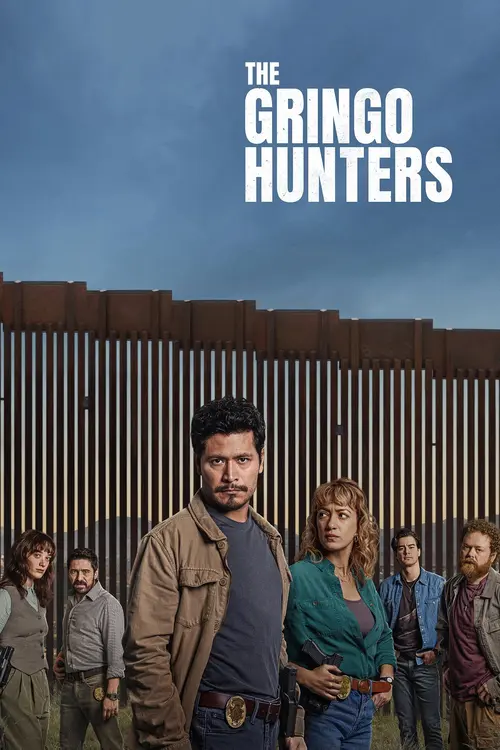 Download The Gringo Hunters (2025) Season 1 Dual Audio {Hindi English} NetFlix Series 480p | 720p | 1080p WEB DL 19 the gringo hunters 2025