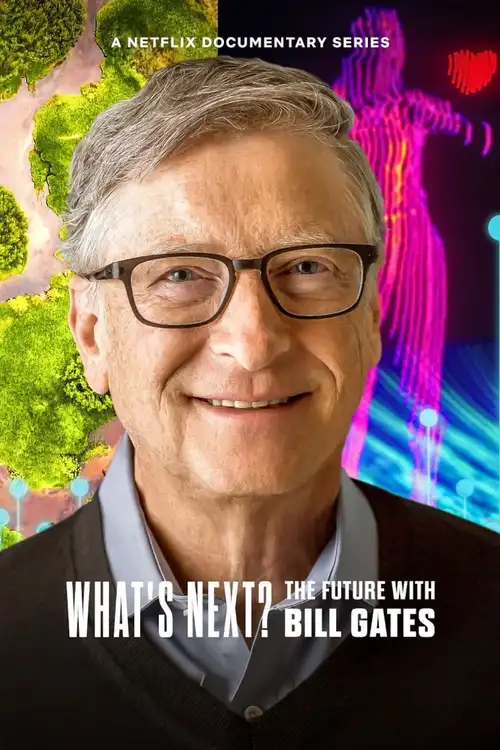 Download What’s Next: The Future with Bill Gates (2024) Season 1 Dual Audio {Hindi English} Netflix Series 480p 720p 1080p WEB DL 20 what s next the future with bill gates 2024