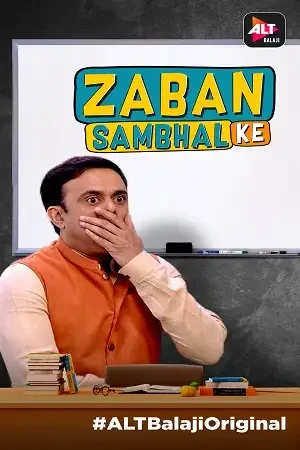 Download Zabaan Sambhal Ke (2018) Season 1 Hindi ALTBalaji Complete WEB Series 480p || 720p HDRip 11 zabaan sambhal ke 2018