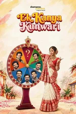 Download Ek Kanya Kunwari (Season 1) Hindi Shemaroome Complete Web Series 480P | 720P | 1080P Web-Dl 9 ek kanya kunwari season 1
